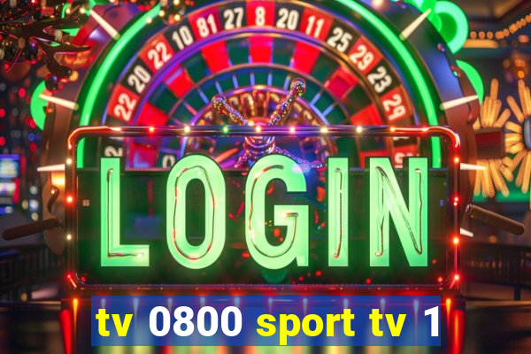 tv 0800 sport tv 1